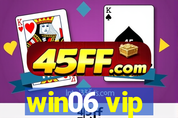 win06 vip
